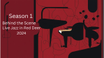 Thumbnail for Behind the Scene: Live Jazz in Red Deer, season 1 episode 1