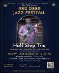 5th Annual Red Deer Jazz Festival poster. Half Step Trio — Jeremy Doody guitar, Curtis Phagoo bass, Tyler Reimer drums. Friday, September 25, 2026, 8–10 PM, Sunnybrook United Church, 12 Stanton Street, Red Deer. Two sets, then the Community Open Sessions, recorded live. $25 general admission, all ages.